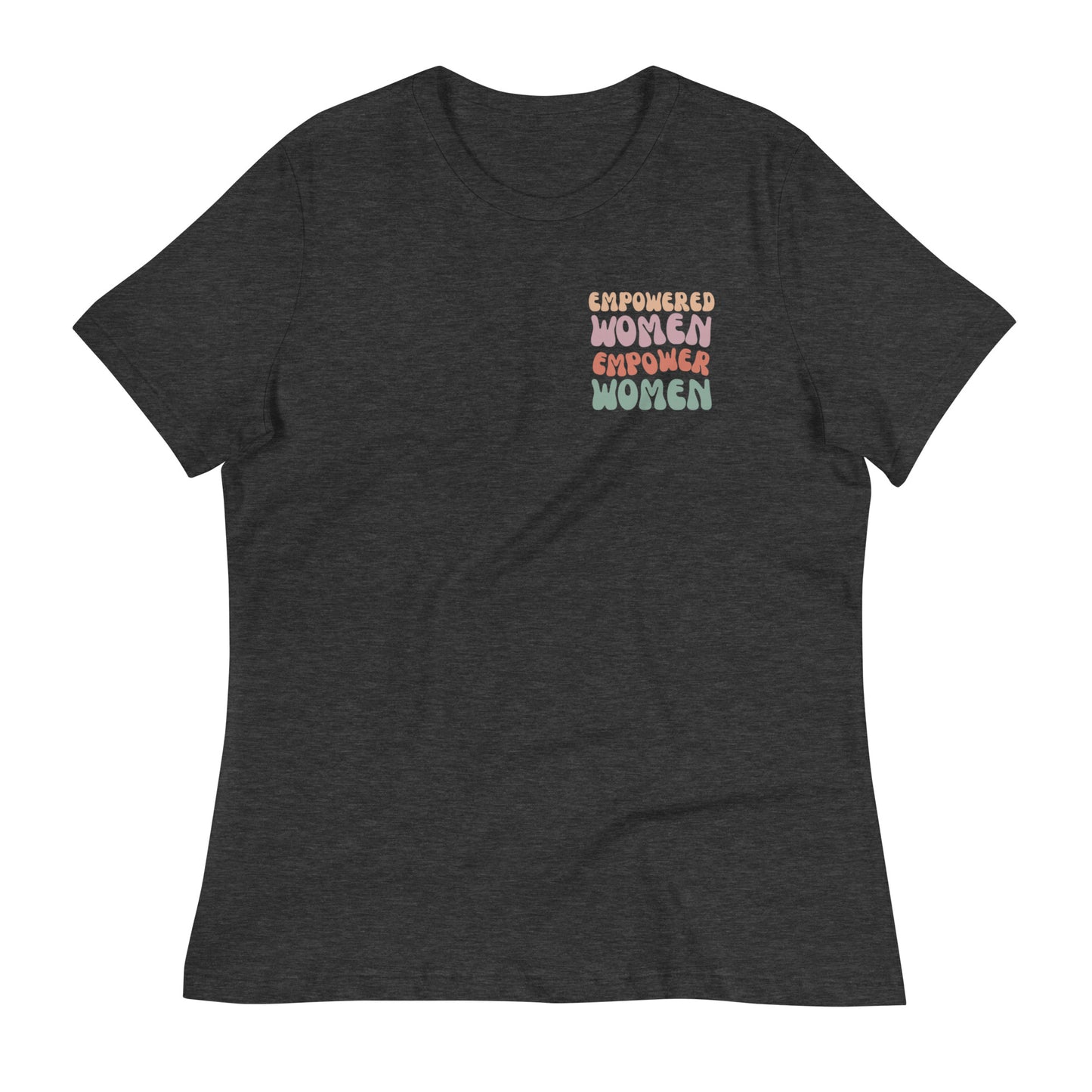 Empowered Women Relaxed Tee
