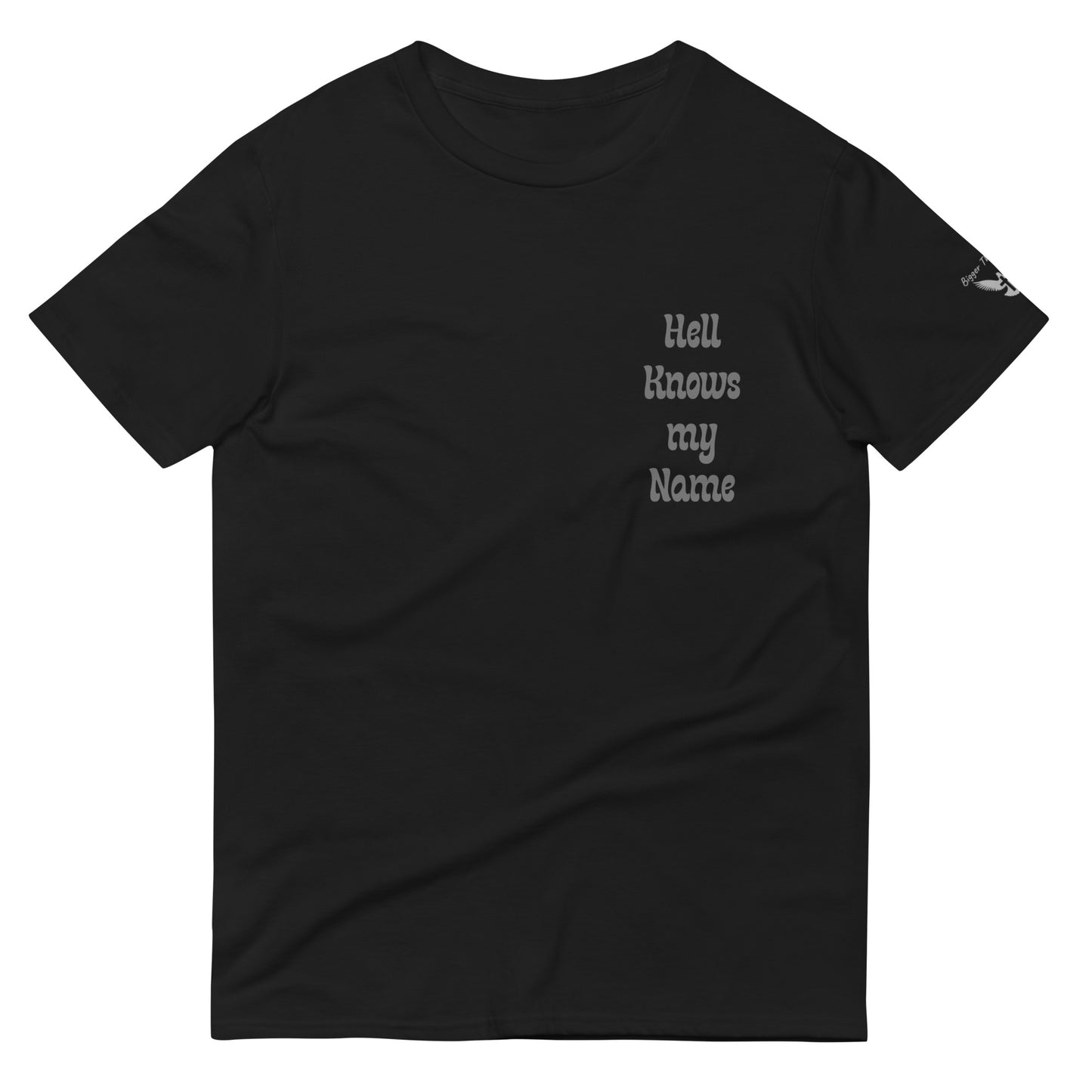 Hell Knows My Name Tee