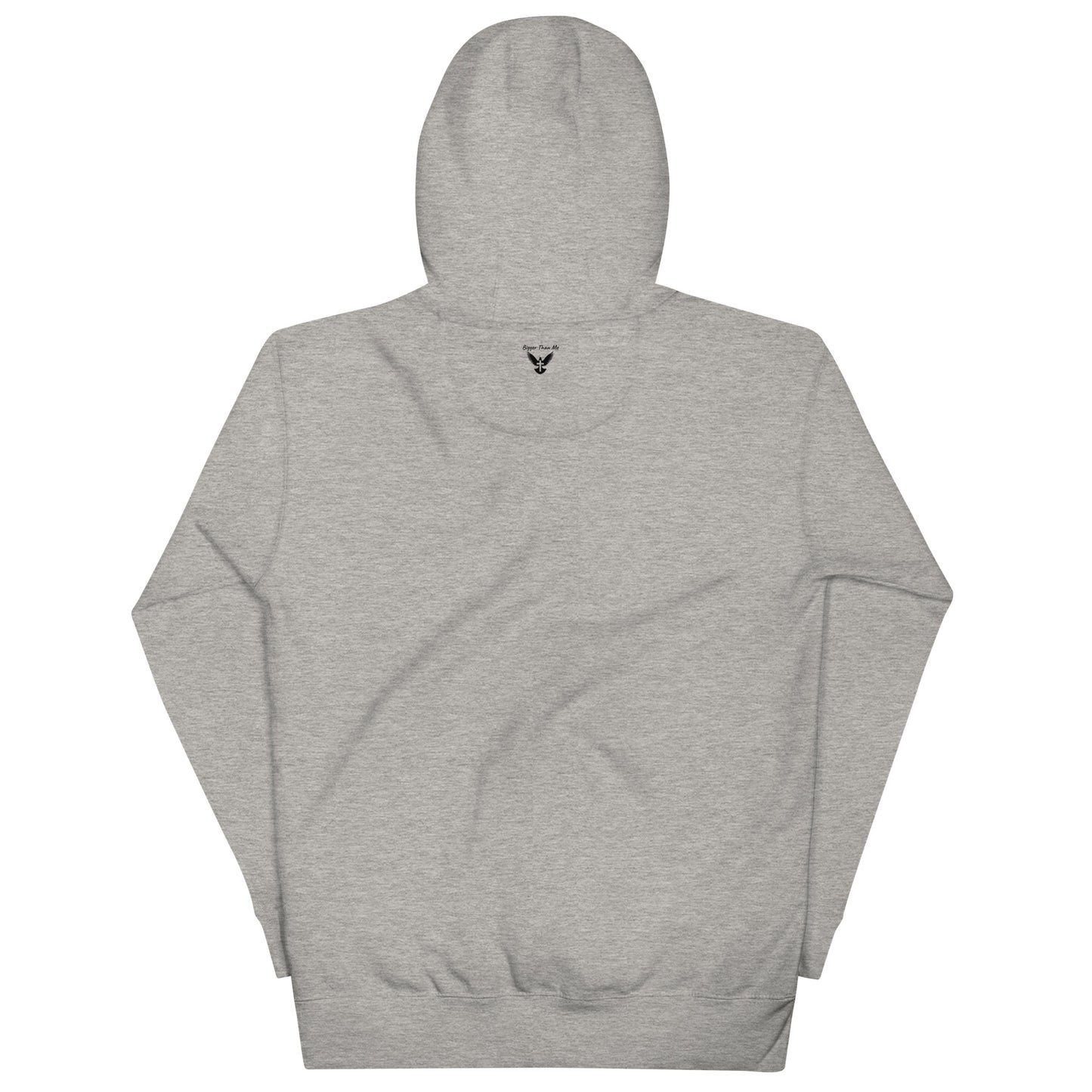 Bigger Than Me Hoodie