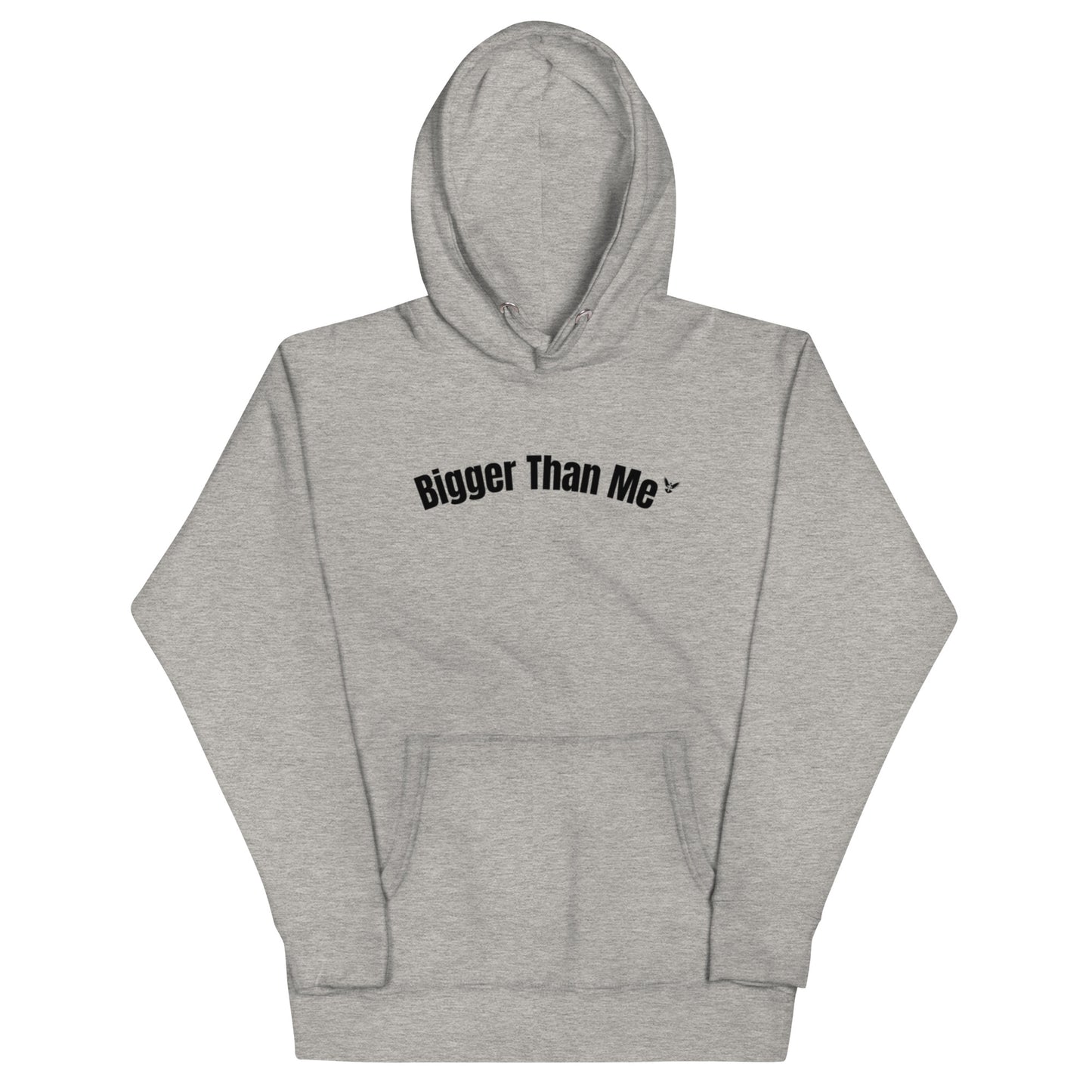 Bigger Than Me Hoodie