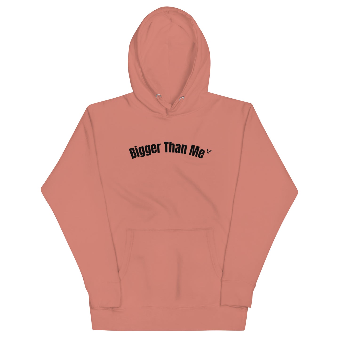 Bigger Than Me Hoodie