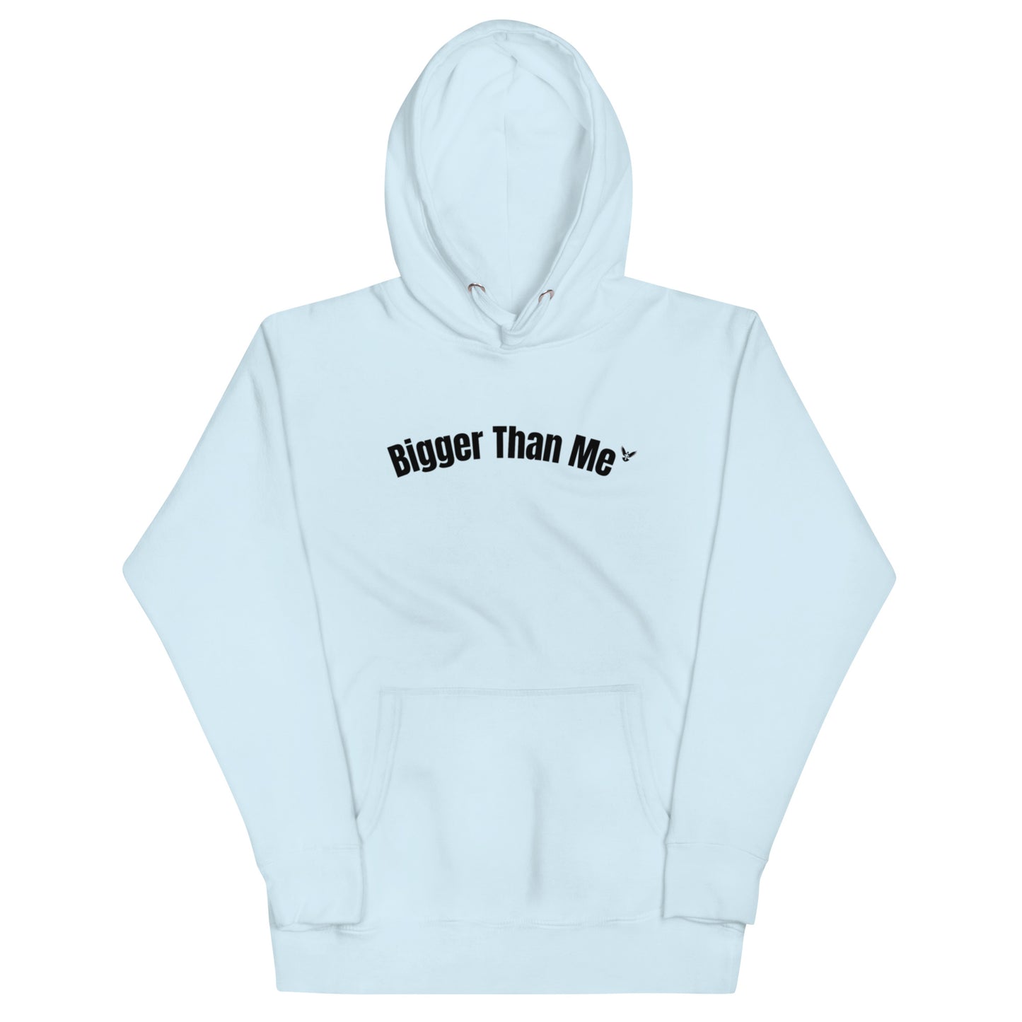 Bigger Than Me Hoodie