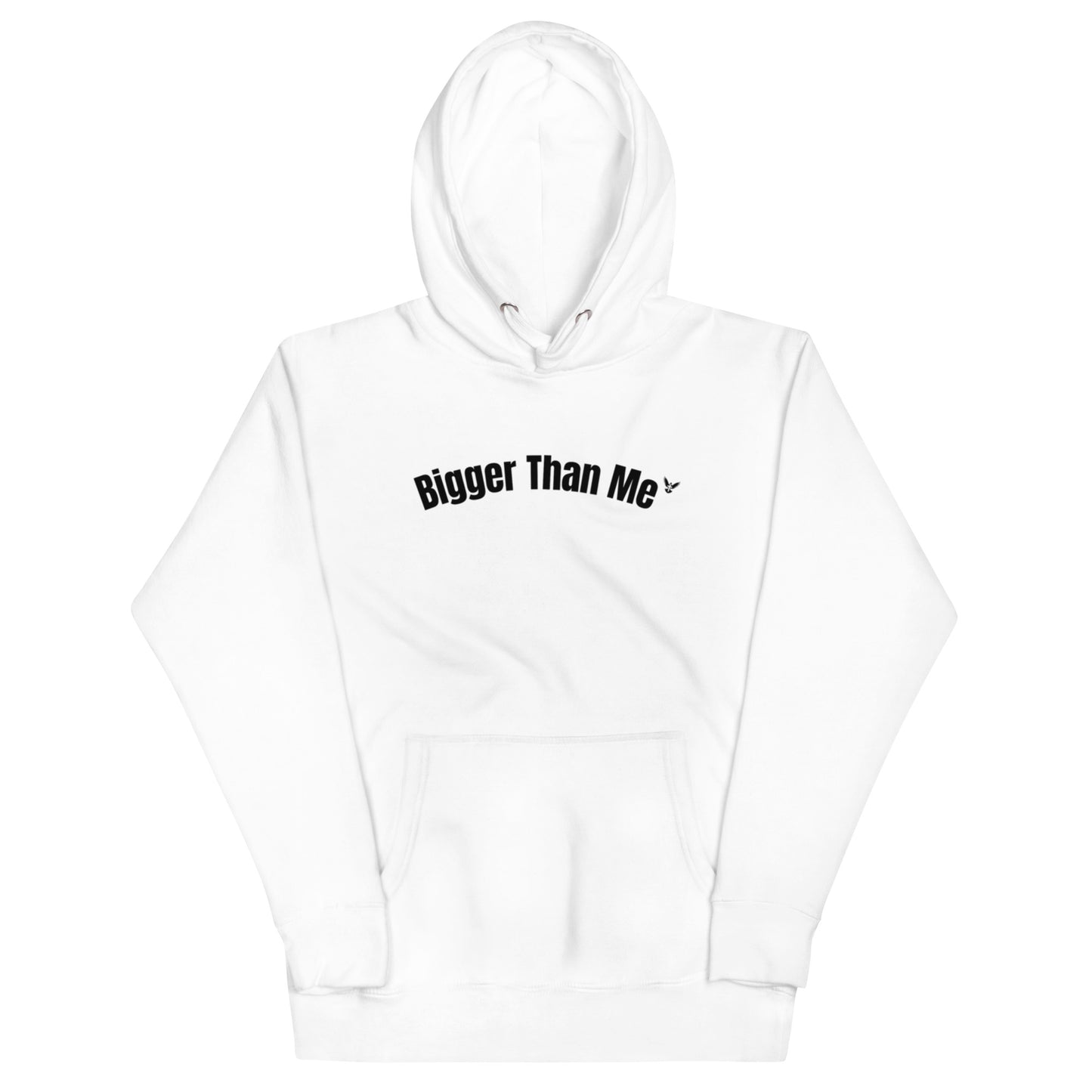 Bigger Than Me Hoodie